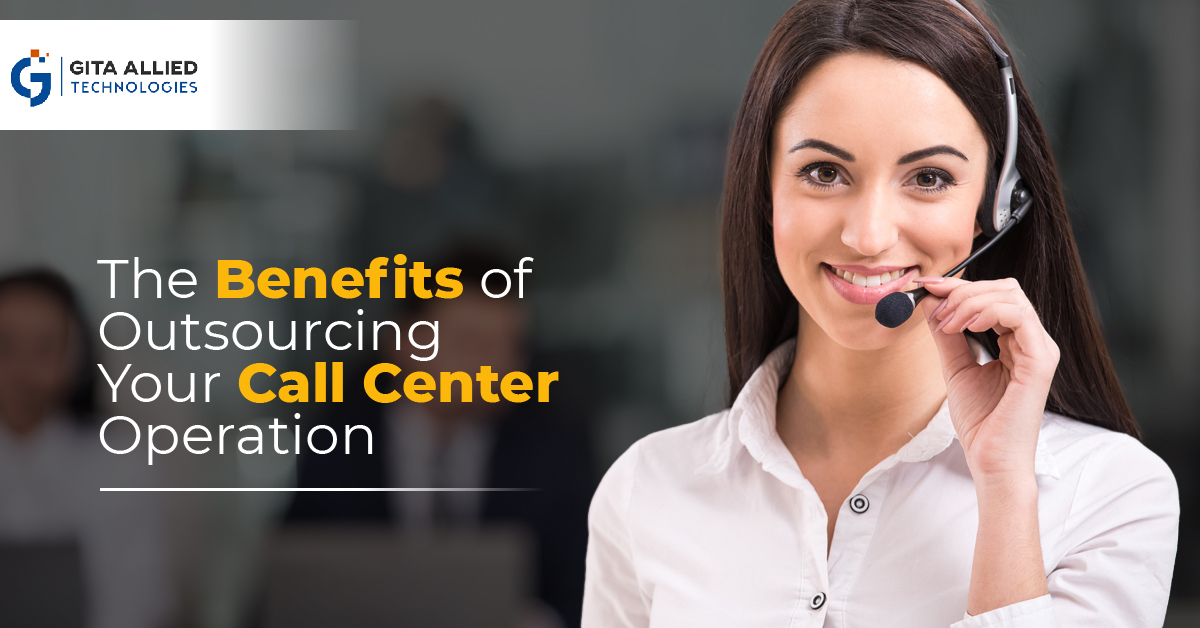 Benefits of Outsourcing Your Call Center